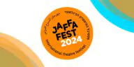 Jaffa Fest 2024: международный театральный фестиваль приглашает